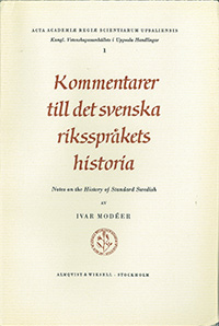 Kommentarer till det svenska riksspråkets historia